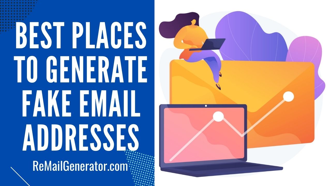 Best Places To Generate Fake Email Addresses