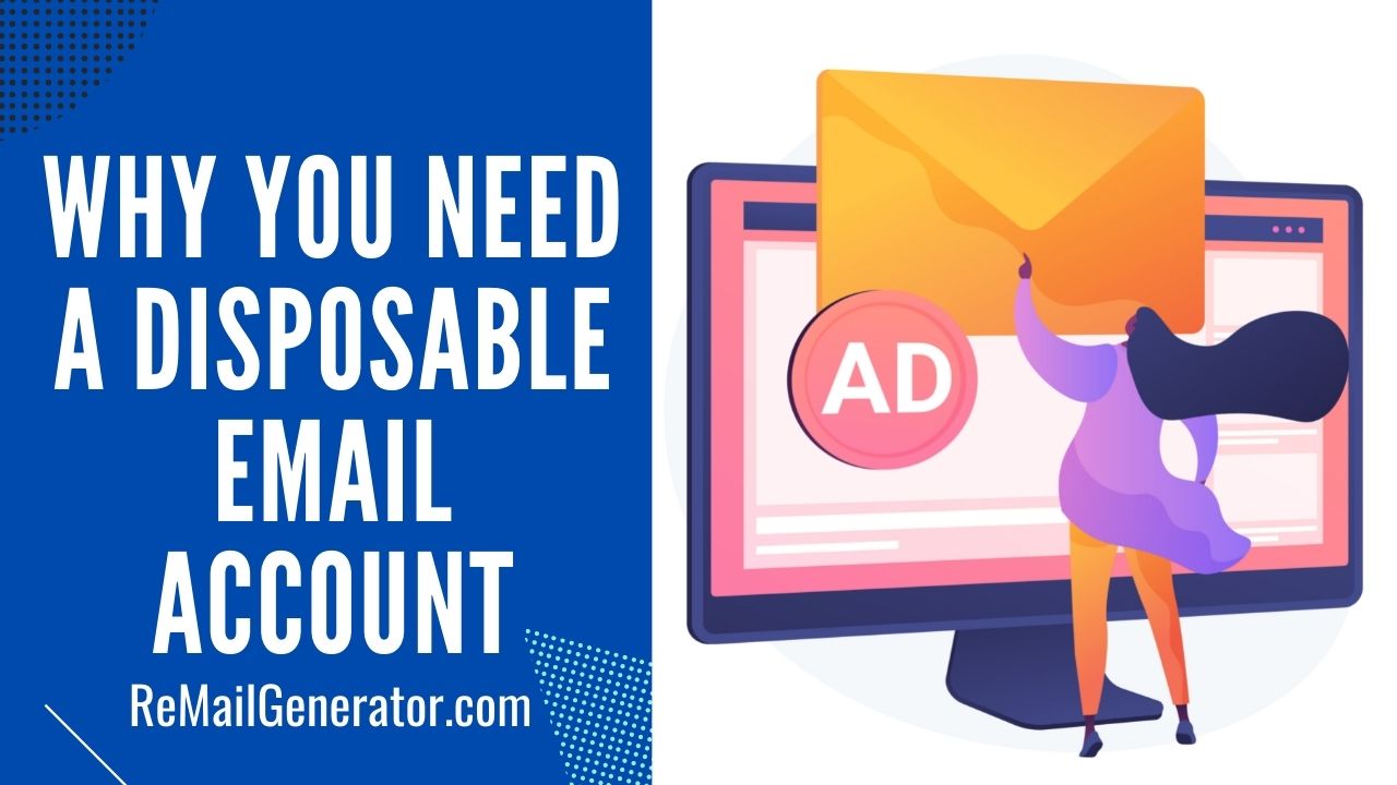 Why You Need A Disposable Email Account